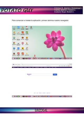 Para comenzar a instalar la aplicación, primero abrimos nuestro navegador.
 