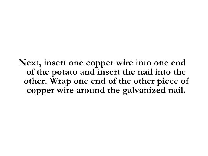 potato powered light bulb Specific question: what type of produce can a light bulb the brightest a potato battery is an electrochemical battery, otherwise known as an electrochemical. potato powered light bulb Specific question: what type of produce can a light bulb the brightest a potato battery is an electrochemical battery, otherwise known as an electrochemical.