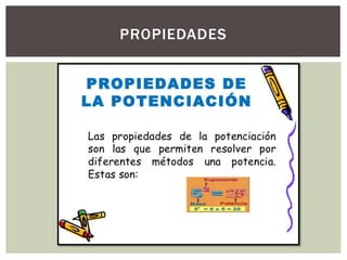 PROPIEDADES
 