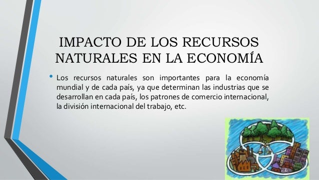 Potencial de los recursos naturales