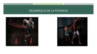 DESARROLLO DE LA POTENCIA
 