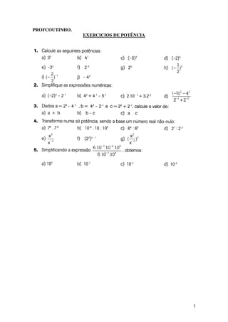 PROFCOUTINHO.
EXERCICIOS DE POTÊNCIA
1