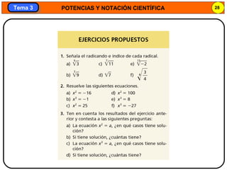 POTENCIAS Y NOTACIÓN CIENTÍFICA 28
Tema 3Tema 3
 