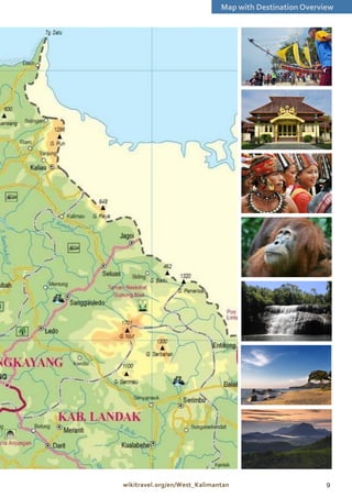 Map with Destination Overview




wikitravel.org/en/West_Kalimantan                        9
 