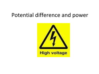 Potential difference and power 