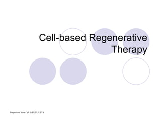 Cell-based Regenerative Therapy 
