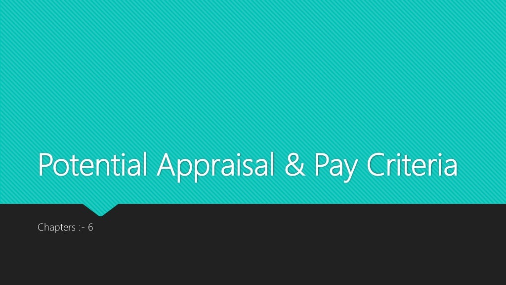 Potential Appraisal Pay Criteria
