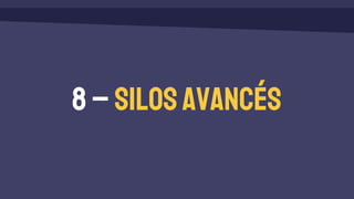 8–Silosavancés
 