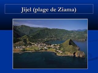 Jijel (plage de Ziama)

 
