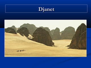 Djanet

 