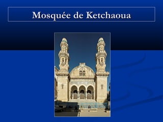 Mosquée de Ketchaoua

 