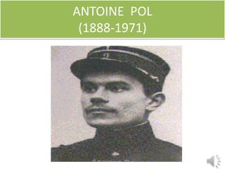 ANTOINE POL
 (1888-1971)
 