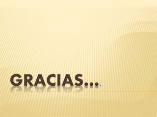 GRACIAS….
 