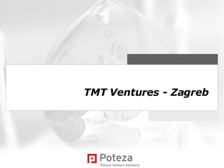 TMT Ventures - Zagreb 