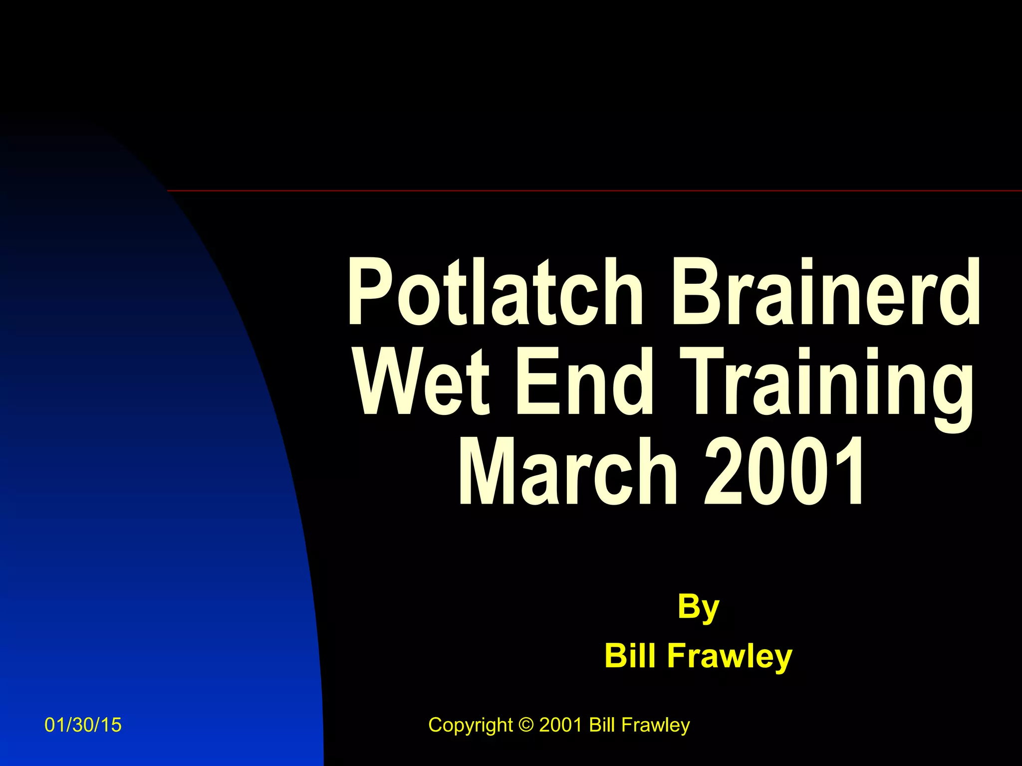 Potlatch Brainerd Wet End Training 3 PPT