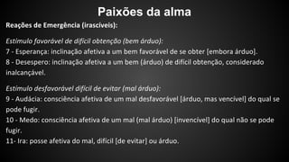 Paixões da alma 
 
