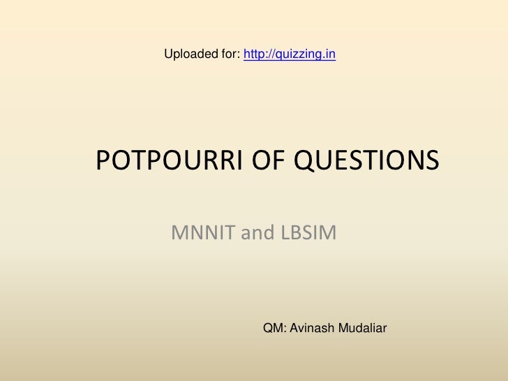 Potpourri of questions