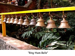 “ Ring them Bells” 