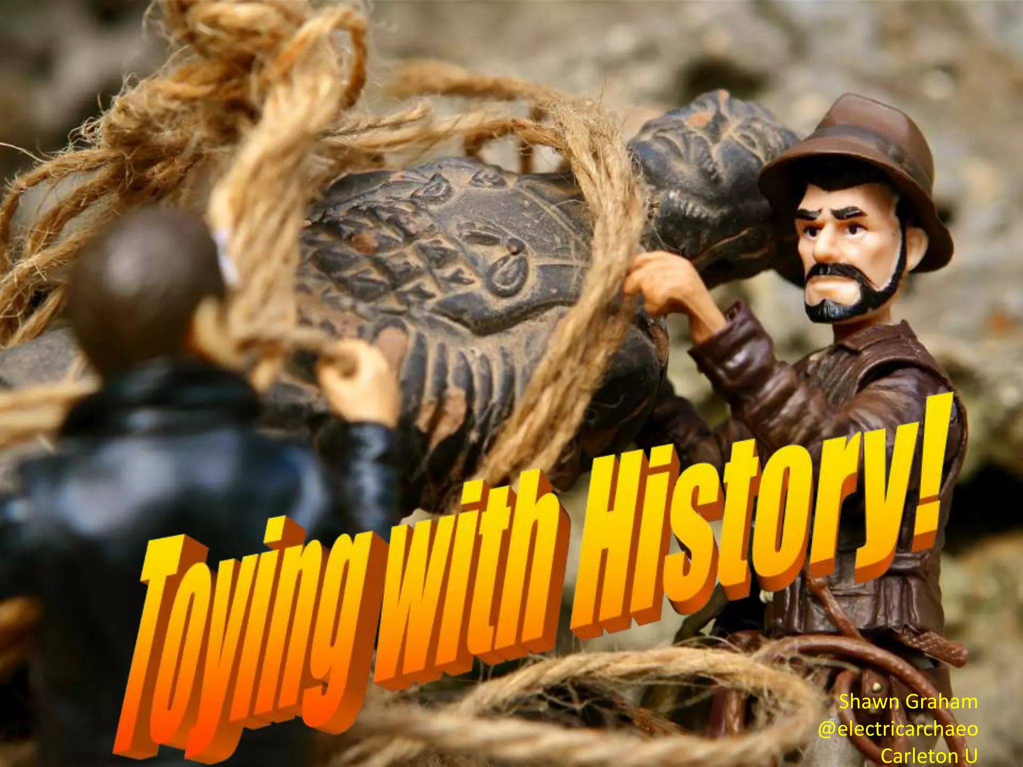 Shawn Graham
@electricarchaeo
Carleton U

 