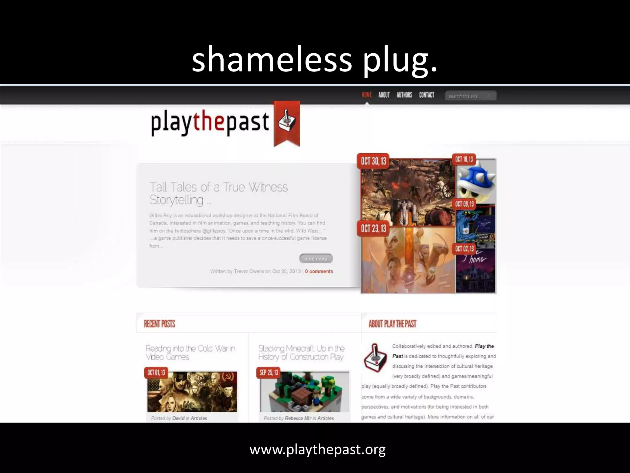 shameless plug.

www.playthepast.org

 
