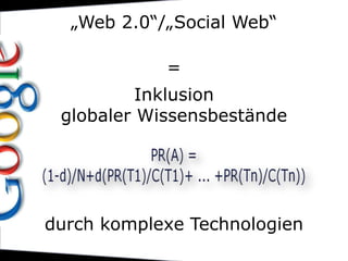 „Web 2.0“/„Social Web“<br />= <br />Inklusion<br />+<br />Transgression<br />