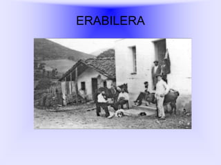 ERABILERA

 