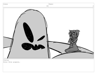 Scene
30
Panel
2
Dialog
Evie: Evie giggles.
 