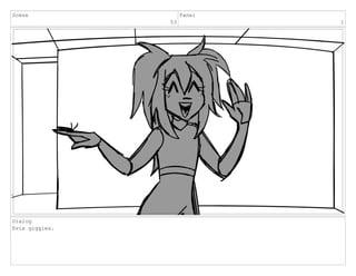 Scene
53
Panel
1
Dialog
Evie giggles.
 
