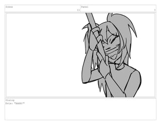Scene
11
Panel
3
Dialog
Evie: "AAHH!"
 