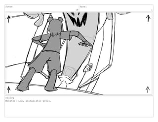 Scene
18
Panel
1
Dialog
Monster: Low, animalistic growl.
 