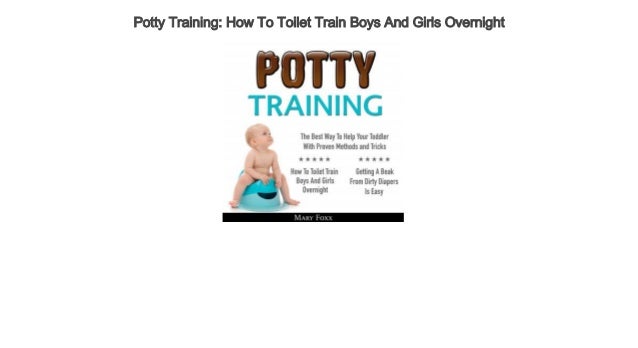 potty training how to toilet train boys and girls overnight audiobook potty training boys and girls