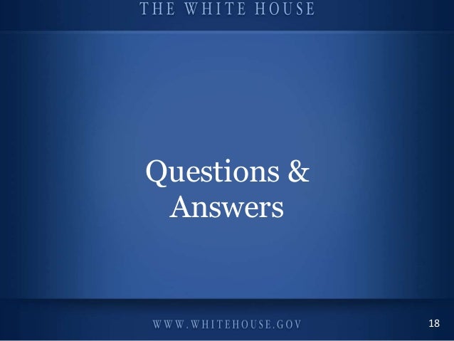 Champions of Change:
Veterans Advancing Clean Energy
and Climate Security
September 24th, 2013
#WHChamps
Questions &
Answe...