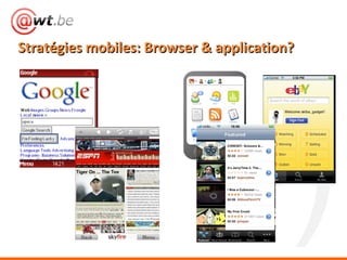 Stratégies mobiles: Browser & application?  