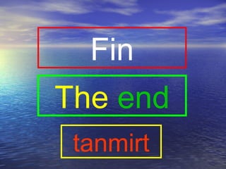 Fin
The end
tanmirt
 