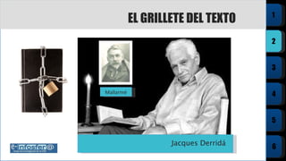EL GRILLETE DEL TEXTO Jacques Derridá Mallarmé 
