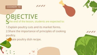 this is all about poultry cookery for grade 10. | PPTX