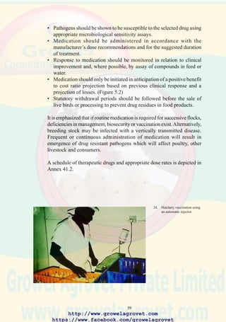 41
28. Vaccination by the
intranasal route. (Courtesy
Intervet)
29. Cleaning of drinkers prior
to administration of vaccine
by the oral route.
http://www.growelagrovet.com
https://www.facebook.com/growelagrovet
 