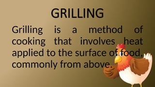 Poultry Cooking Methods POULTRY DISHES COOKING METHODS CLASSIFICATION OF CHICKEN.pptx