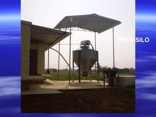 FEED SILO
 
