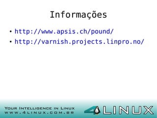 Pound & Varnish - Cache e Balanceamento de Carga