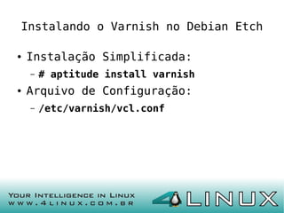 Pound & Varnish - Cache e Balanceamento de Carga