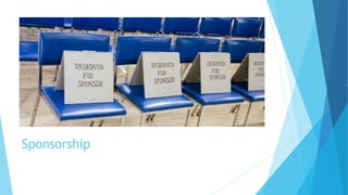Sponsorship
 