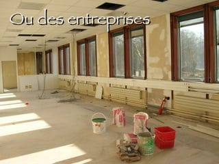 Ou des entreprises 