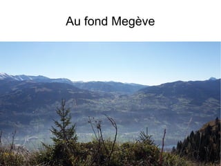 Au fond Megève