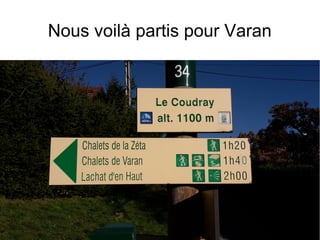 Nous voilà partis pour Varan