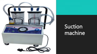 Suction
machine
 