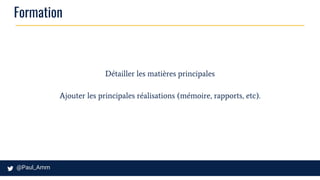 Formation
Détailler les matières principales
Ajouter les principales réalisations (mémoire, rapports, etc).
 