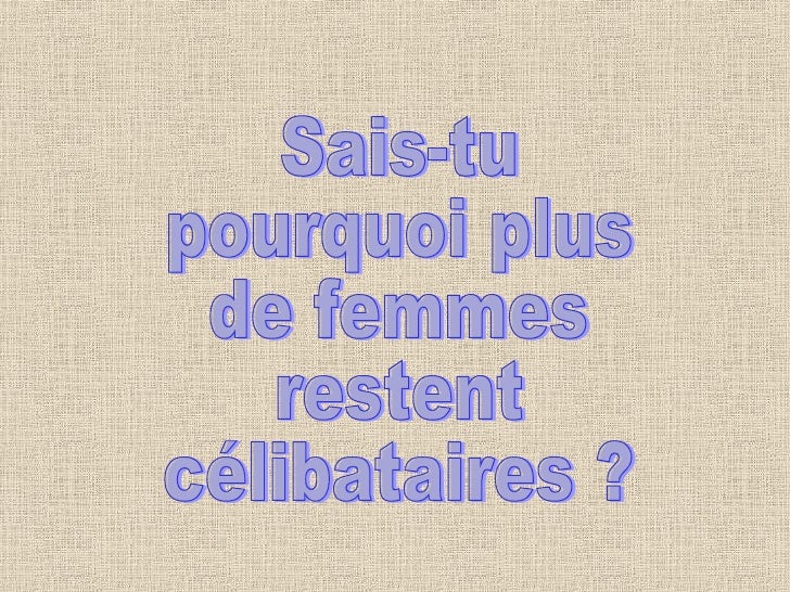 Pourquoi certains hommes restent célibataires