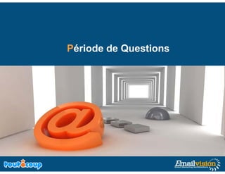 Période d Q
Pé i d de Questions
              ti
 