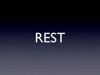 REST
 